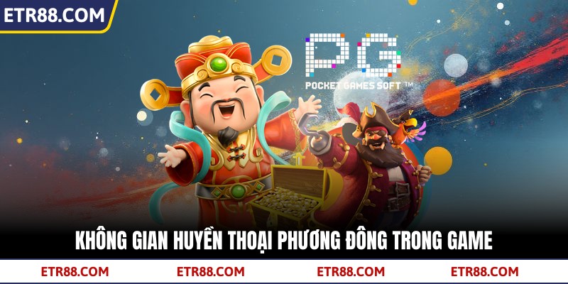 Không gian huyền thoại phương Đông trong game